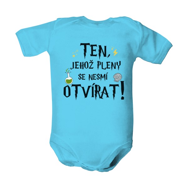 Dětské body  s potiskem Ten jehož pleny se nesmí otvírat